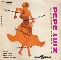 Download Pepe Luiz Et Son Orchestre D'Amérique Latine - Pepe Luiz Et Son Orchestre DAmérique Latine