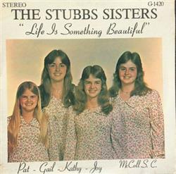 Download The Stubbs Sisters - Life Is Something Beautiful