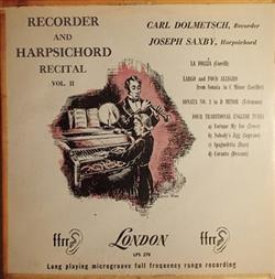 Download Carl Dolmetsch, Joseph Saxby - Recorder And Harpsichord Recital Vol II