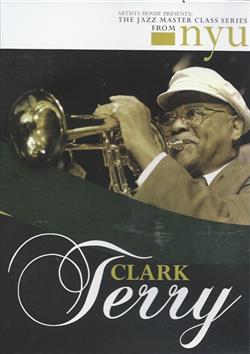 Download Clark Terry - The Jazz Master Class Series From NYU