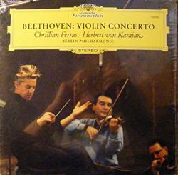 Download Ludwig Van Beethoven Christian Ferras, Herbert von Karajan, Berliner Philharmoniker - Violinkonzert D Dur