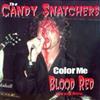 télécharger l'album The Candy Snatchers - Color Me Blood Red Live And More