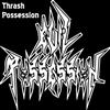 télécharger l'album Evil Posession - Thrash Possession