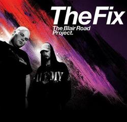 Download The Fix - The Blair Road Project