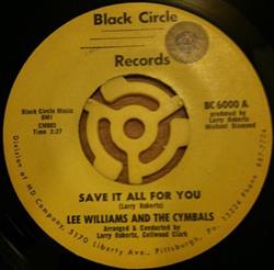 Download Lee Williams And The Cymbals - Save It All For You