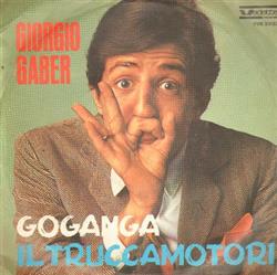 Download Giorgio Gaber - Goganga Il Truccamotori