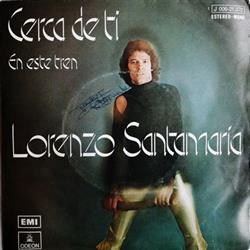 Download Lorenzo Santamaría - Cerca De Ti