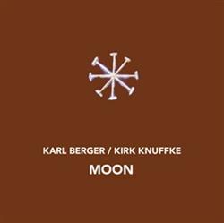 Download Karl Berger, Kirk Knuffke - Moon