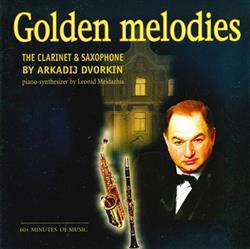 Download Arkadij Dvorkin, Leonid Meldazhis - Golden Melodies