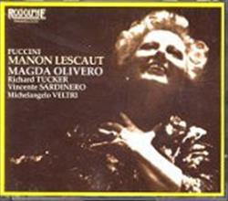 Download Magda Olivero, Richard Tucker , Vicente Sardinero, Michelangelo Veltri, Chorus & Orchestra, l'Opera de Caracas Puccini - Manon Lescaut
