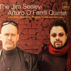 Download Jim Seeley, Arturo O'Farrill - The Jim Seeley Arturo OFarrill Quintet