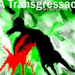 Download A Transgressão - XPO Dirty V2