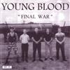 ascolta in linea Young Blood - Final War