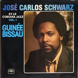 Download José Carlos Schwarz Et Le Cobiana Jazz - Vol 1 Guinée Bissau