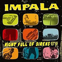 Download Impala - Night Full Of Sirens Anthology 93 97
