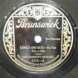 Download Gene Rodemich's Orchestra - Lonely And Blue Choo Choo