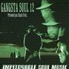écouter en ligne Various - Gangsta Soul 12 Impitoyable Soul Music