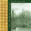 Lalezar - Music Of The Sultans Sufis Seraglio Volume IV Ottoman Suite