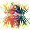 last ned album Dakar Carvalho - Let Me Down EP