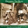 online anhören Charlie Spand - Dreaming The Blues The Best Of Charlie Spand