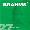 Johannes Brahms - The Masterworks 27 Songs Vol 1