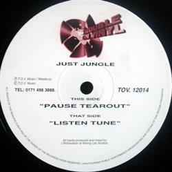 Download Just Jungle - Pause Tearout Listen Tune