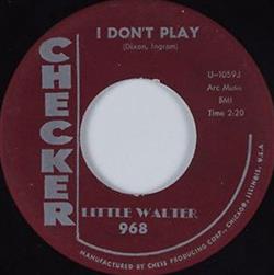 Download Little Walter - I Dont Play As Long As I Have You