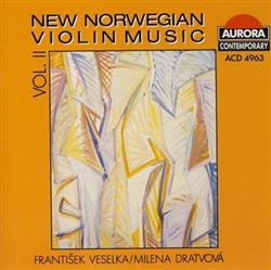 Download František Veselka Milena Dratvová - New Norwegian Violin Music Vol II