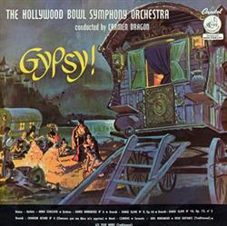 Download The Hollywood Bowl Symphony Orchestra Conducted By Carmen Dragon - Gypsy