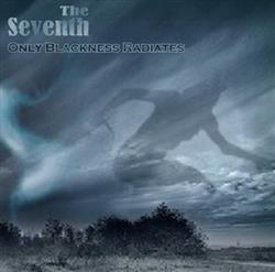 Download The Seventh - Only Blackness Radiates