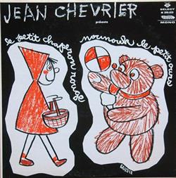 Download Jean Chevrier - Le Petit Chaperon Rouge Nounouk Le Petit Ours