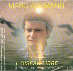 Download Marc Aulmann - Loiseau Libre