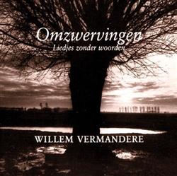 Download Willem Vermandere - Omzwervingen Liedjes Zonder Woorden