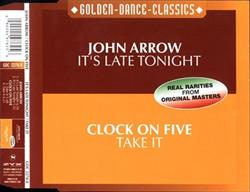 Download John Arrow Clock On Five - Its Late Tonight Take It