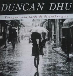 Download Duncan Dhu - Paraguas Una Tarde De Diciembre Gris