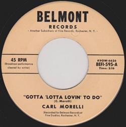 Download Carl Morelli - Gotta Lotta Lovin To Do Linda Lee