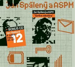 Download Jan Spálený & ASPM - Zpráva Odeslána Výběr 97 07