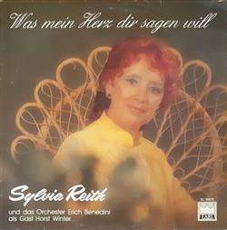 Download Sylvia Reith, Orchester Erich Benedini - Was Mein Herz Dir Sagen Will