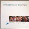 ladda ner album Children Of Europe For Unicef - Love Brings Us Together