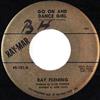 last ned album Ray Fleming - Go On And Dance Girl Talkin Bout A Love