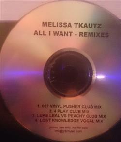 Download Melissa Tkautz - All I Want Remixes