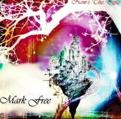 Download Mark Free - Nows The Time