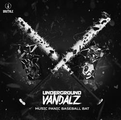 Download Underground Vandalz - Music Panic Baseball Bat