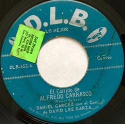 Download Daniel Garcez ,Con El Conjunto de David Lee Garza - El Corrido de Alfredo Carrasco Buenos Consejos