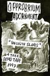 last ned album Opprobrium Adornment - Uncouth Slaves 4 Trax Demo Tape 1997