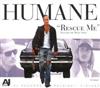 lataa albumi Humane - Rescue Me