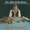 Mike Reilly - Take All My Money