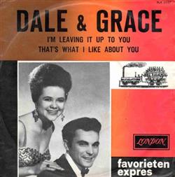 Download Dale & Grace - Im Leaving It Up To You Thats What I Like About You