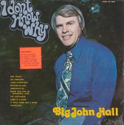 Download Big John Hall - I Dont Know Why