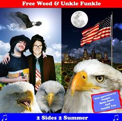 Download Free Weed & Unkle Funkle - 2 Sides 2 Summer